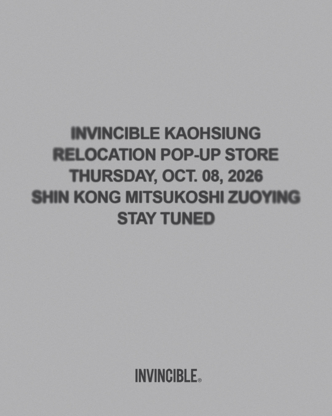 INVINCIBLE KAOHSIUNG RELOCATION POP-UP STORE